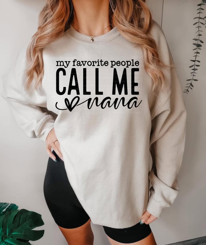 My favorite people call me Nana shirt